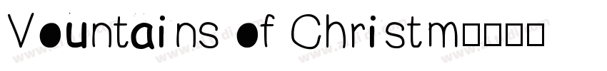 Vountains of Christm字体转换